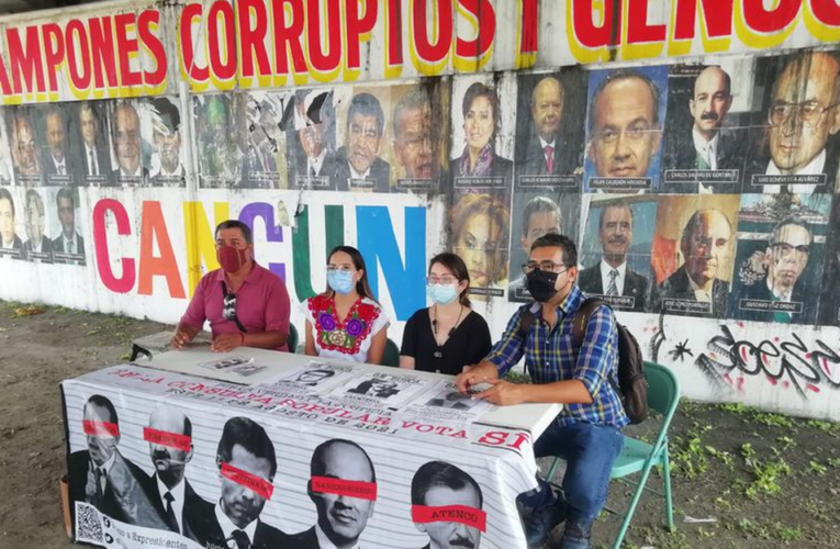 Activistas piden a Cancún votar “Sí” en consulta sobre ‘juicio’ a expresidentes