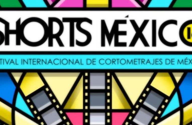 Todo listo para la edición 16 del Festival Shorts México