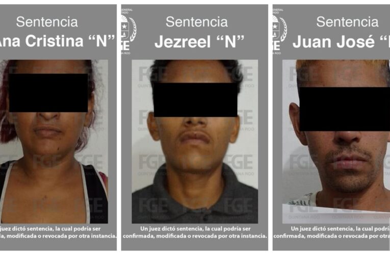 Obtiene FGE de Quintana Roo sentencia con la pena máxima de 50 años para tres personas por homicidio en Benito Juárez